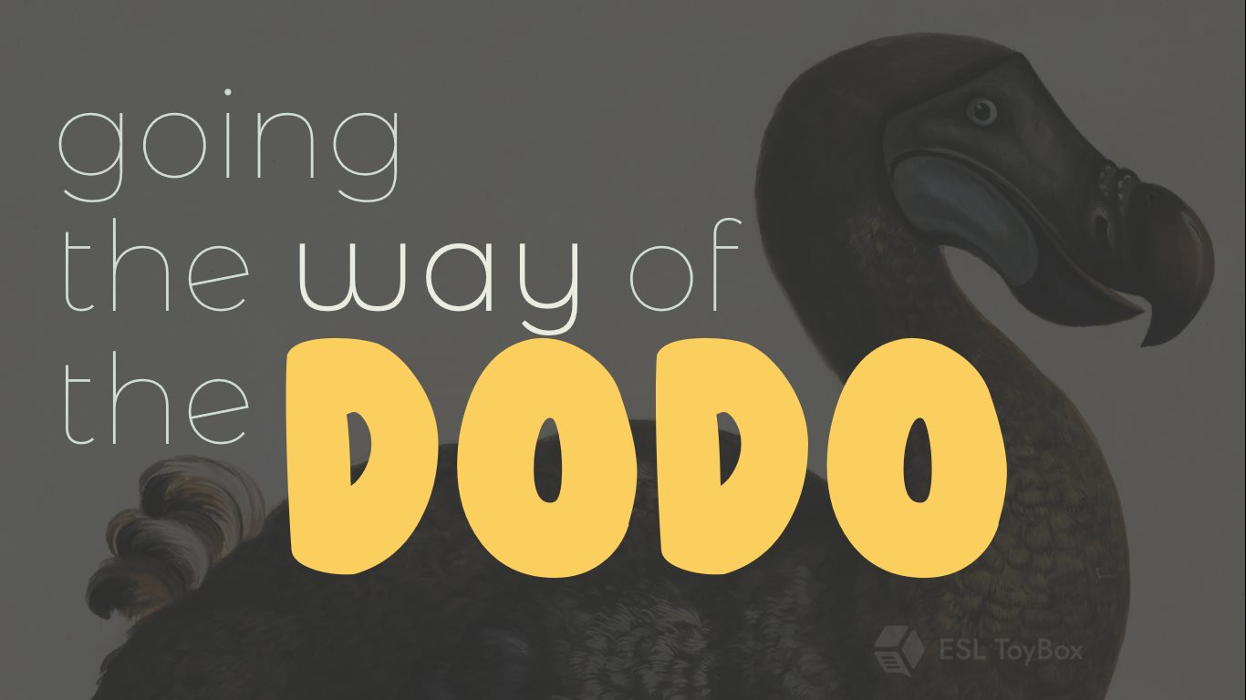 Going the Way of the Dodo